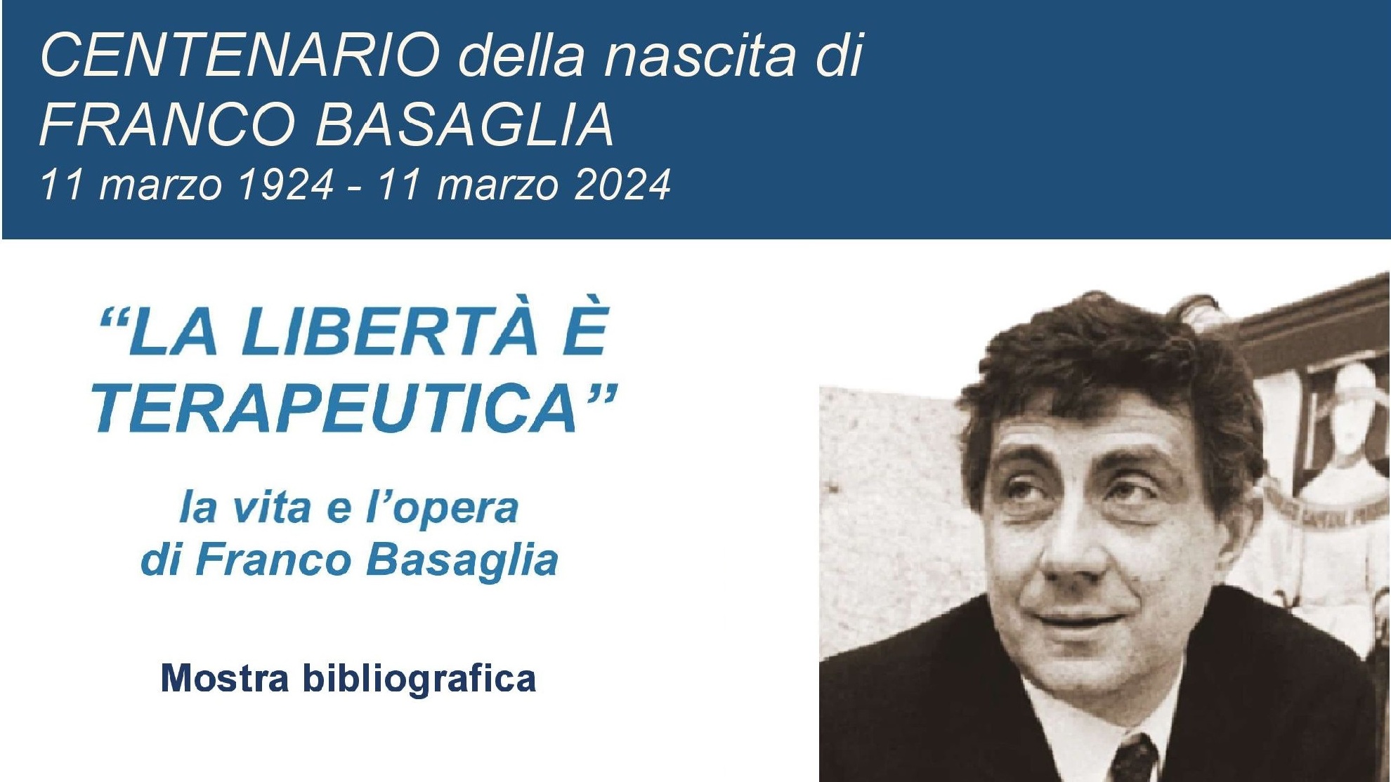 “LA LIBERTÀ È TERAPEUTICA”- Centenario della nascita di Franco Basaglia - mostra bibliografica